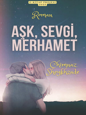 cover image of Aşk, Sevgi, Merhamet